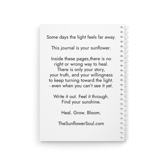Sunflower Inspirational Spiral Notebook — “Even on the Darkest Days” Journal