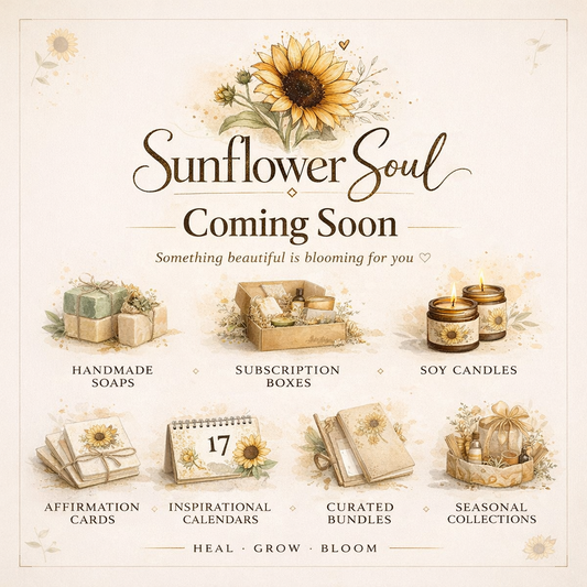 What’s Coming to The Sunflower Soul....