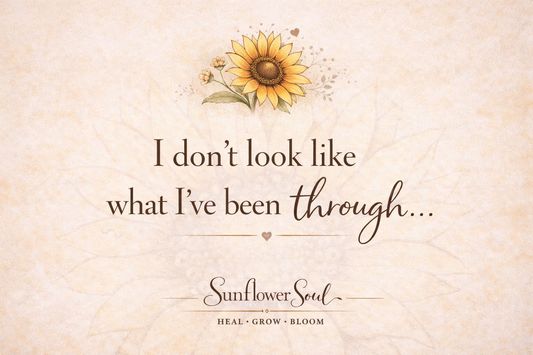 I Don't Look Like What I've Been Through-A Healing Journey